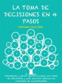 La toma de decisiones en 4 pasos (eBook, ePUB)