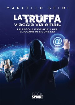 La truffa viaggia via email (eBook, PDF) - Gelmi, Marcello