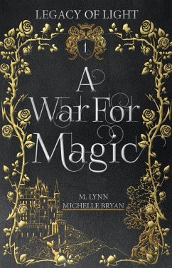 A War for Magic (eBook, ePUB) - Bryan, Michelle; Lynn, M.
