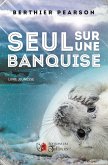 Seul sur une banquise (eBook, ePUB)