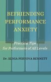 Befriending Performance Anxiety (eBook, ePUB)