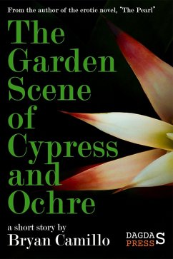 The Garden Scene of Cypress & Ochre (eBook, ePUB) - Camillo, Bryan