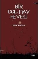 Bir Dolunay Hevesi - Akkoyun, Imdat