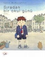 Siradan Bir Okul Günü - Mcnaughton, Colin