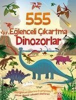 555 Eglenceli Cikartma - Dinozorlar - Kolektif