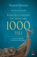 Küresellesmenin Ilk Adimlari 1000 Yili - Hansen, Valerie