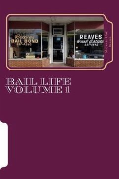 Bail Life volume 1: Bail Life volume 1 - Reaves, Michael Doc