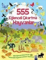 555 Eglenceli Cikartma Hayvanlar - Kolektif