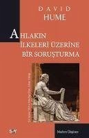 Ahlakin Ilkeleri Üzerine Bir Sorusturma - Hume, David