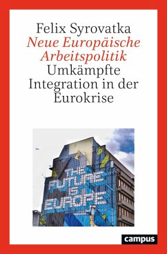 Neue Europäische Arbeitspolitik (eBook, PDF) - Syrovatka, Felix