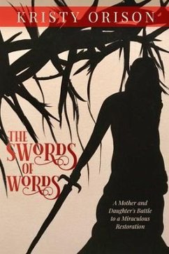 The Swords of Words (eBook, ePUB) - Orison, Kristy