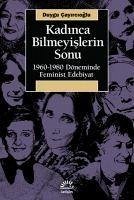 Kadinca Bilmeyislerin Sonu - Cayircioglu, Duygu