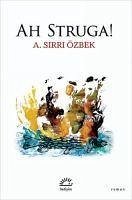 Ah Struga - Sirri Özbek, A.