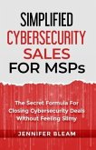 Simplified Cybersecurity Sales For MSPs (eBook, ePUB)