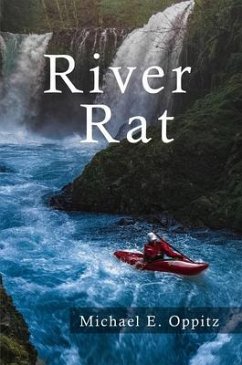 RIVER RAT (eBook, ePUB) - Michael E. Oppitz