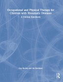 Occupational and Physical Therapy for Children with Rheumatic Diseases (eBook, ePUB)