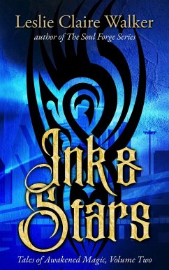 Ink & Stars (Tales of Awakened Magic, #2) (eBook, ePUB) - Walker, Leslie Claire