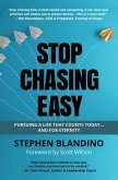 Stop Chasing Easy (eBook, ePUB) Stop Chasing Easy (eBook, ePUB)