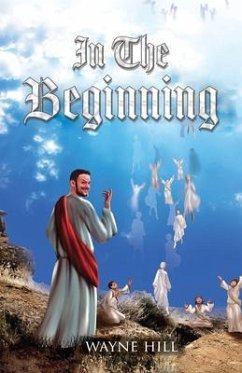 In The Beginning (eBook, ePUB) - Hill, Wayne