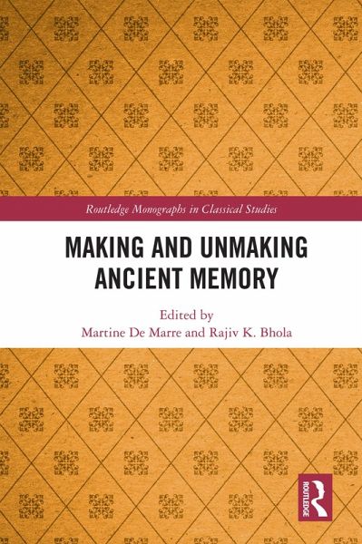 Making and Unmaking Ancient Memory (eBook, ePUB)