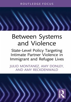 Between Systems and Violence (eBook, ePUB) - Montanez, Julio; Donley, Amy; Reckdenwald, Amy