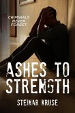 Ashes to Strength (eBook, ePUB)