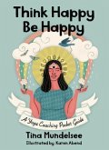 Think Happy, Be Happy - A Yoga Coaching Pocket Guide (eBook, ePUB)