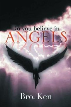 Do You believe in Angels (eBook, ePUB) - Bro. Ken