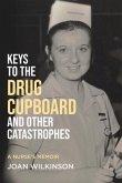 Keys to the Drug Cupboard and other Catastrophes (eBook, ePUB)