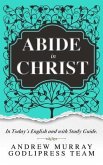 Andrew Murray Abide in Christ (eBook, ePUB)