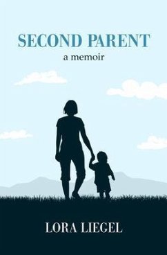 Second Parent (eBook, ePUB) - Liegel, Lora