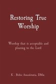 Restoring True Worship (eBook, ePUB)