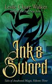 Ink & Sword (Tales of Awakened Magic, #3) (eBook, ePUB)