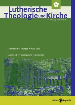 Lutherische Theologie und Kirche, Themenheft: Morgen Kirche sein - Einzelkapitel - Morgen Kirche sein. Überlegungen zur Zukunft von Kirche und Gemeinde aus landeskirchlicher Perspektive (eBook, PDF) - Zimmerling, Peter