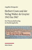 Herbert Cram und der Verlag Walter de Gruyter 1945 bis 1967 (eBook, PDF)