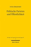 Politische Parteien und Öffentlichkeit (eBook, PDF)