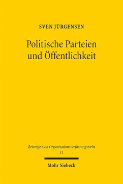 Politische Parteien und Öffentlichkeit (eBook, PDF) - Jürgensen, Sven