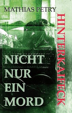 Hinterkaifeck: Nicht nur ein Mord (eBook, ePUB) - Petry, Mathias