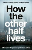How the other half lives (eBook, ePUB)