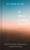 A More Loving World (eBook, ePUB)