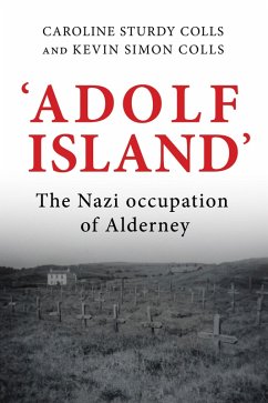 'Adolf Island' (eBook, ePUB) - Sturdy Colls, Caroline; Colls, Kevin