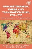 Humanitarianism, empire and transnationalism, 1760-1995 (eBook, ePUB)