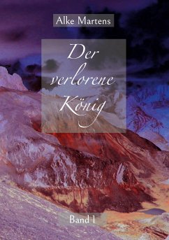 Der verlorene König (eBook, ePUB) - Martens, Alke