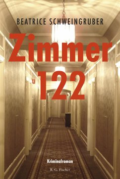 Zimmer 122 (eBook, ePUB) - Schweingruber, Beatrice