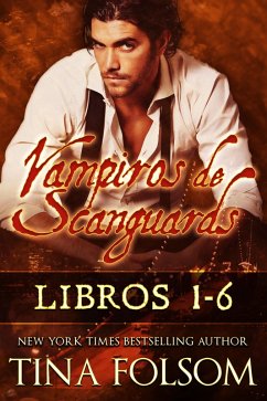 Vampiros de Scanguards (Libros 1 - 6) (eBook, ePUB) - Folsom, Tina