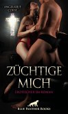 Züchtige mich   Erotischer SM-Roman (eBook, PDF)