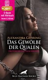 Das Gewölbe der Qualen   Erotik SM-Audio Story   Erotisches SM-Hörbuch (eBook, ePUB)