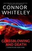 Glassblowing and Death: A Crime Mystery Short Story (eBook, ePUB)