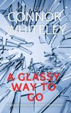 A Glassy Way To Go: A Kendra Detective Mystery Short Story (Kendra Cold Case Detective Mysteries, #9) (eBook, ePUB)