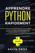 Apprendre Python rapidement: Le guide... - Bild 1